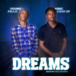 King cash38的專輯Dreams (feat. Yung fella)