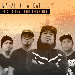 收聽Flict G.的Mahal Kita Kahit... (feat. Grin Department)歌詞歌曲