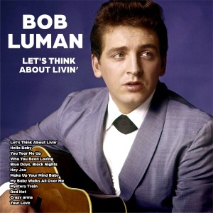 Bob Luman的專輯Let's Think About Living