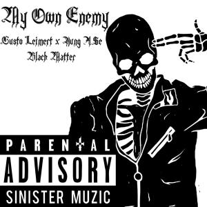 อัลบัม My Own Enemy (feat. Gusto Leimert, Yung A$e & Black Matter) [Explicit] ศิลปิน Black matter