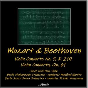 Album Mozart & Beethoven: Violin Concerto NO. 5, K. 219 - Violin Concerto, OP. 61 from Josef Wolfsthal