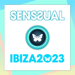 Album Senssual Ibiza 2023 (Explicit) from Various Artists