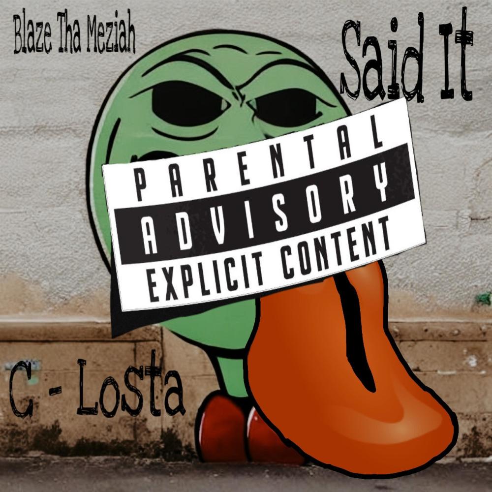 Said It (feat. C-Losta YBL) (Explicit)