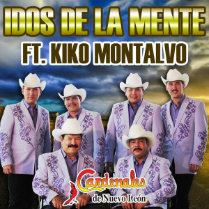 อัลบัม Idos de la Mente ศิลปิน Cardenales De Nuevo León
