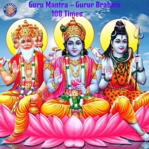 Dengarkan Guru Mantra - Gurur Brahma - 108 Times lagu dari Ketan Patwardhan dengan lirik