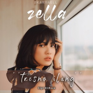 TRESNO ILANG dari Zella