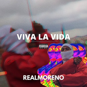 Album Viva La Vida (Explicit) from RealMoreno