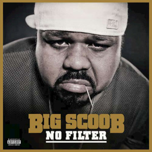 Big Scoob的专辑No Filter - EP