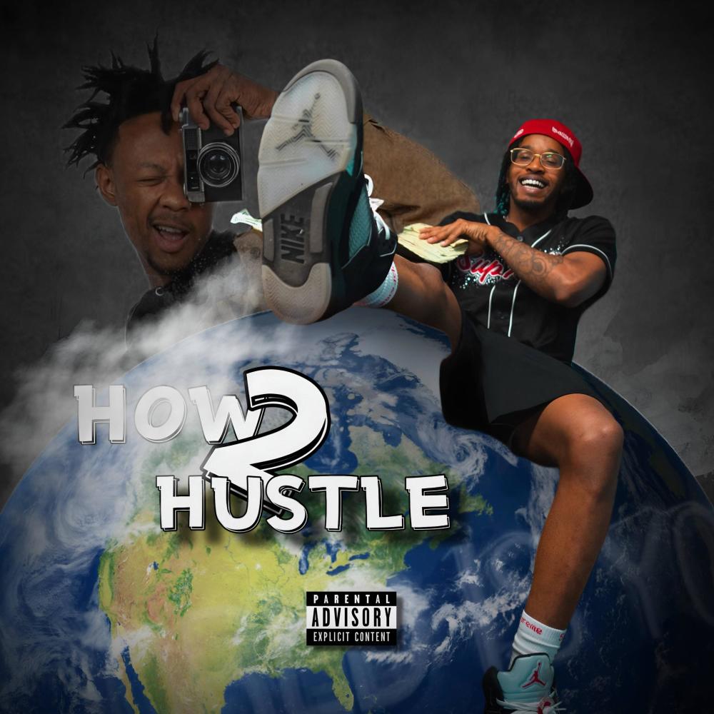 How 2 Hustle (Explicit)