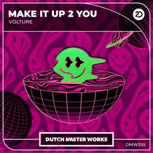 Album Make It Up 2 You from Volture