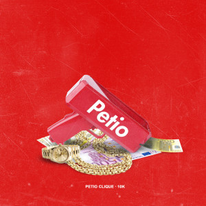 收聽Petio Clique的10K (Explicit)歌詞歌曲