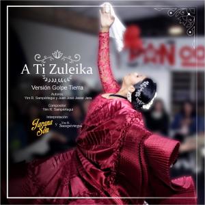 收聽Juan José Javier Jara的A ti Zuleika (feat. Yim R. Sampértegui & Jarana & Son) (Marinera Norteña Versión Golpe Tierra)歌詞歌曲