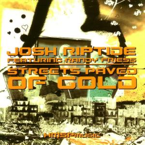 Josh Riptide的專輯Streets Paved  of Gold