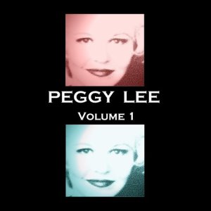 Peggy Lee的專輯Peggy Lee: Volume 1