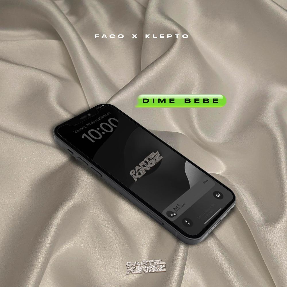 Dime Bebe (feat. Faco & Klepto)