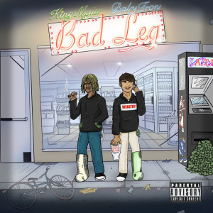 Album Bad Leg (Explicit) from King Myja