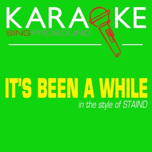 ดาวน์โหลดและฟังเพลง It's Been Awhile (In the Style of Staind) [Karaoke Instrumental Version] (In the Style of Staind|Karaoke Instrumental Version) พร้อมเนื้อเพลงจาก ProSound Karaoke Band
