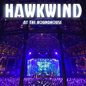 收聽Hawkwind的Into the Woods (Live at The Roundhouse, London, 26/05/2017)歌詞歌曲