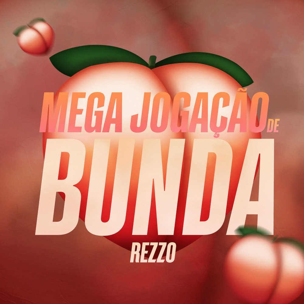 Mega Jogação de Bunda (Explicit)