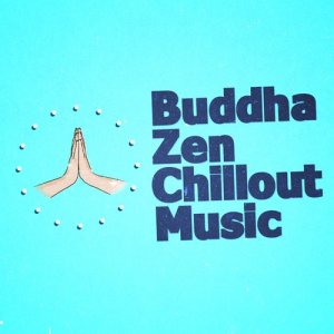Buddha Zen Chillout Bar Music Café的專輯Buddha Zen Chillout Music