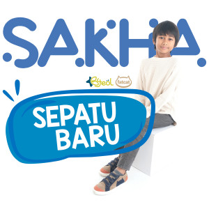 Listen to Sepatu Baru song with lyrics from Sakha