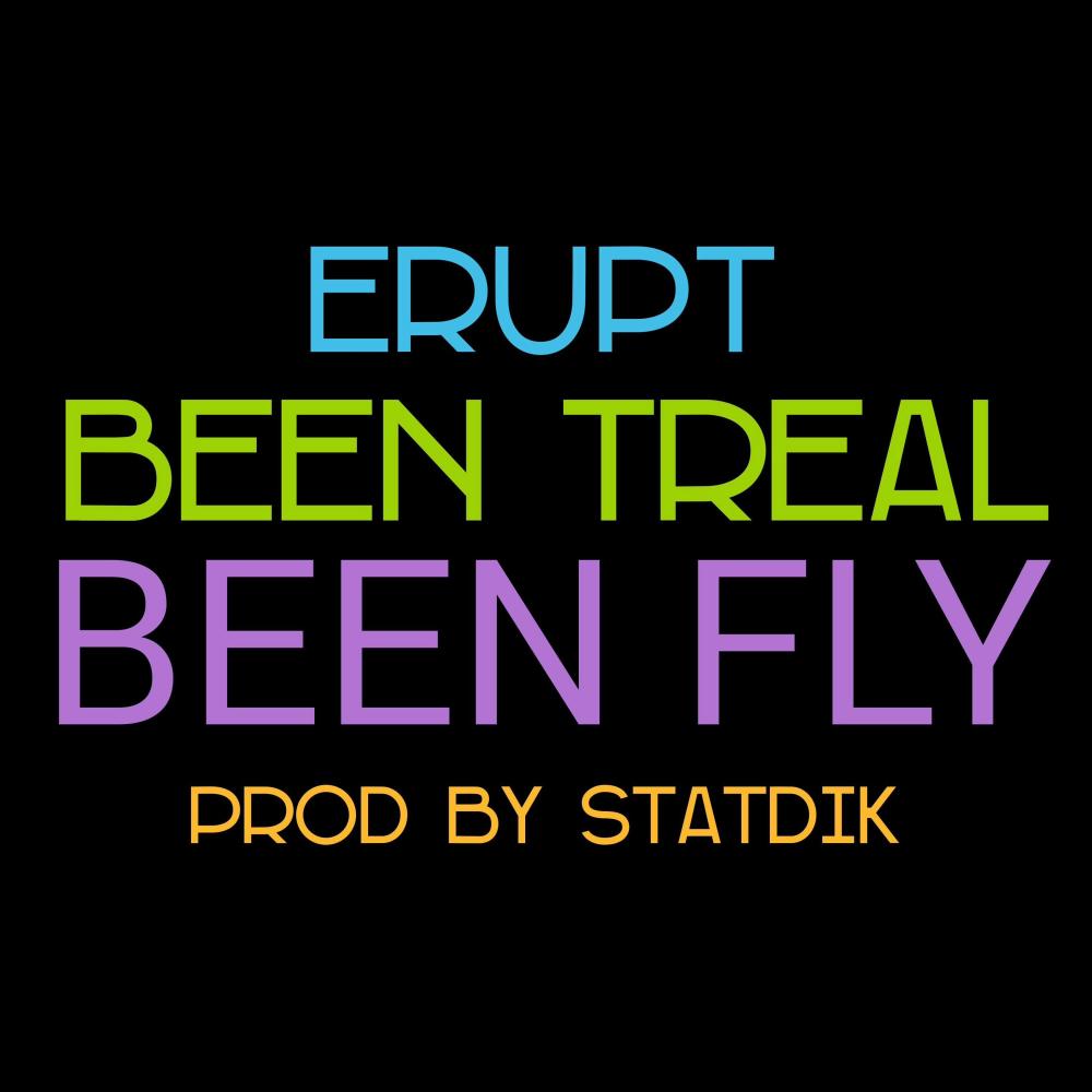 Been Treal-Been Fly (Explicit)