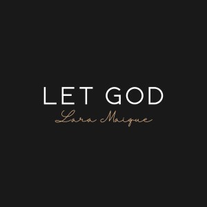 Lara Maigue的專輯Let God