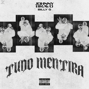 Johnny Bravo的專輯TUDO MENTIRA (Explicit)