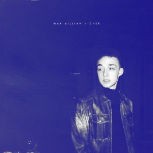 收聽Maximillian的Higher歌詞歌曲