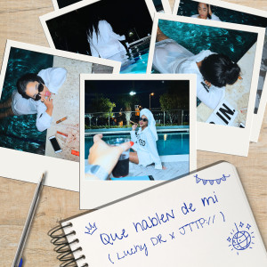 ดาวน์โหลดและฟังเพลง Que hablen de mi พร้อมเนื้อเพลงจาก Luchy DR