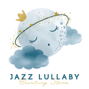 Calming Music Ensemble的专辑Jazz Lullaby - Counting Stars - Deep Sleep