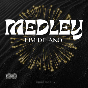 DJLeoBeat的專輯MEDLEY FIM DE ANO (Explicit)