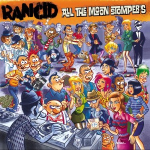 Rancid的专辑All The Moon Stompers