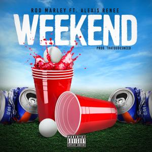 อัลบัม Weekend (feat. Alexis Renee) ศิลปิน Rod Marley