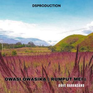Album Owasi Owasika ( Rumput Mei ) from Dave Baransano