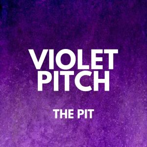 Violet Pitch的专辑The Pit