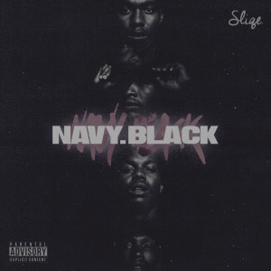 Navy Black (Explicit) dari DJ Sliqe