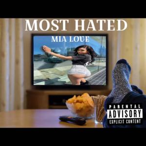 Mia Love的專輯Most Hated (Explicit)