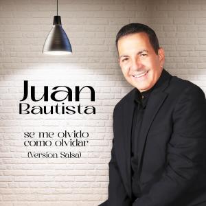 อัลบัม Se Me Olvidó Como Olvidar ศิลปิน Juan Bautista
