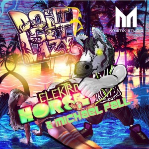 收聽Elektro Horse的Don't Get Lazy (Club Version)歌詞歌曲