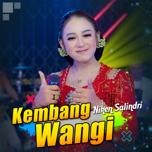 Dengarkan Kembang Wangi lagu dari Niken Salindry dengan lirik