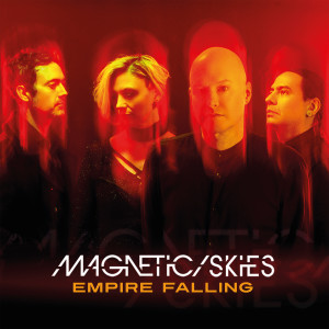 Magnetic Skies的專輯Empire Falling