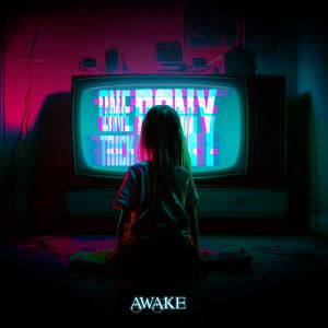 Listen to One Trick Pony song with lyrics from Awake