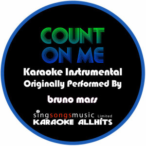ดาวน์โหลดและฟังเพลง Count On Me (Originally Performed By Bruno Mars) [Karaoke Instrumental Version] (Karaoke Instrumental Version) พร้อมเนื้อเพลงจาก Karaoke All Hits