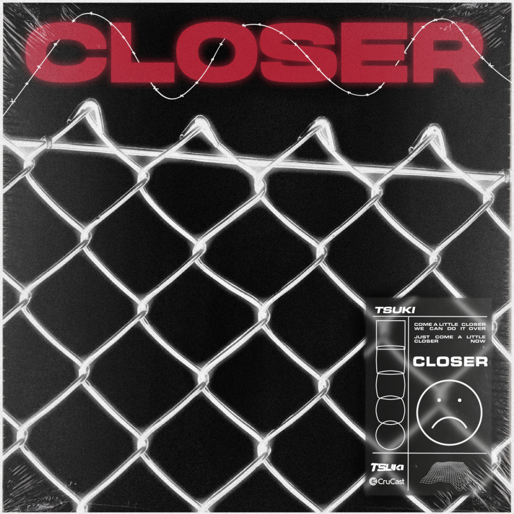 Closer