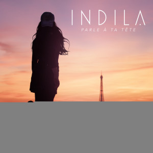 Indila的專輯Parle à ta tête
