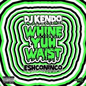 Album Whine yuh waist oleh DJ Kendo