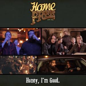 อัลบัม Honey, I'm Good ศิลปิน Home Free