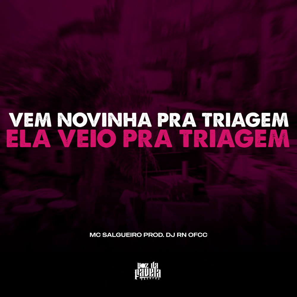 Vem Novinha Pra Triagem x Ela Veio Pra Triagem (Explicit)