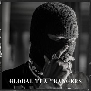 Album Global Trap Bangers from Various Artists